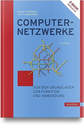 Computernetzwerke: Von den Grundlagen zur Funktion und Anwendung von Carl Hanser Verlag GmbH & Co. KG